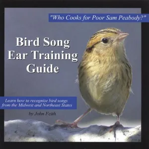 Bird Song Ear Training: Who Cooks Poor Sam Peabody