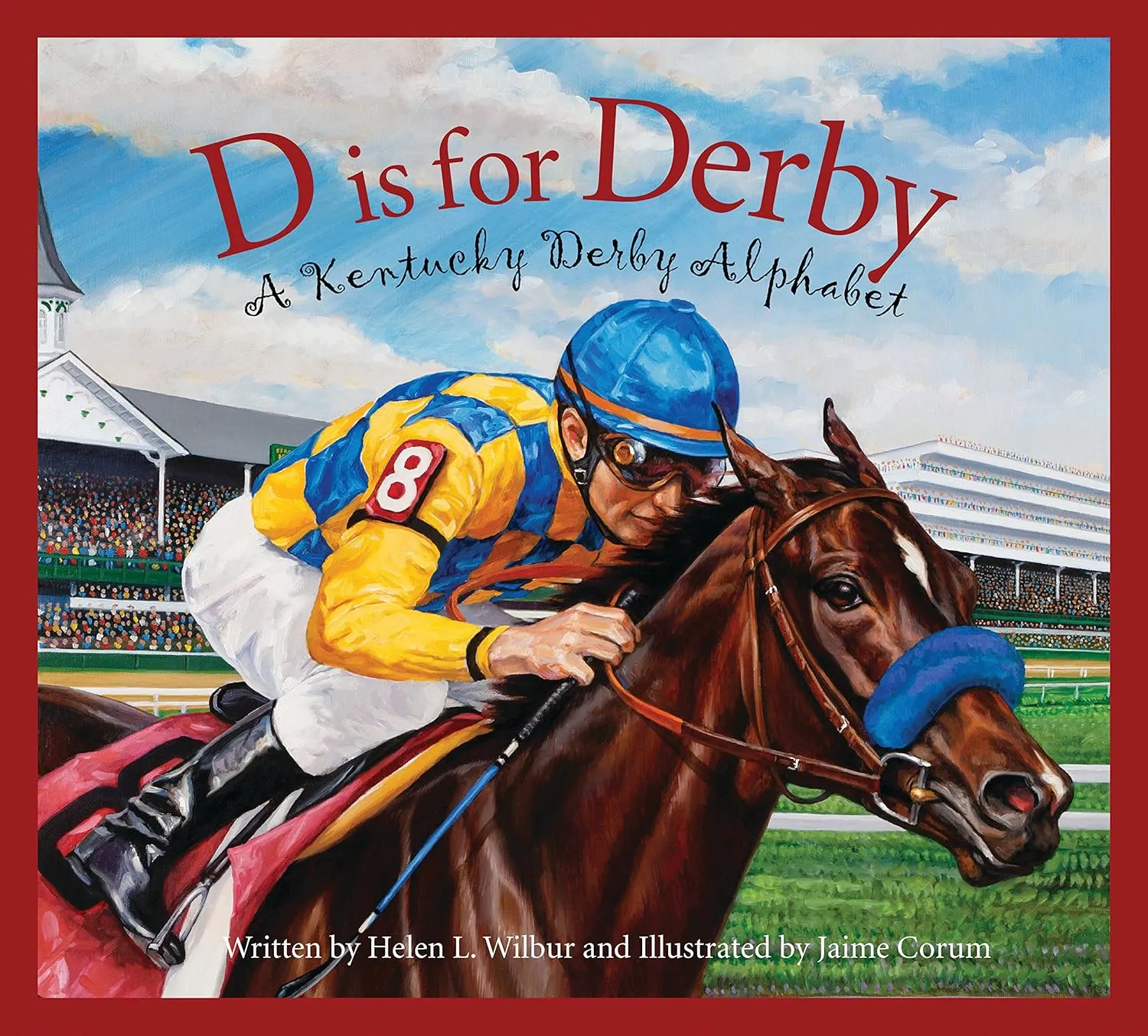 D is for Derby: A Kentucky Derby Alphabet: A Kentucy Derby Alphabet (Sports Alphabet) Hardcover  Picture Book, January 15, 2014